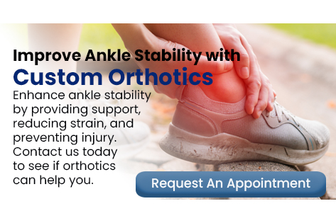 Custom Orthotics For Ankle Stability - Blog